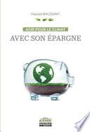 Agir pour le climat avec son épargne