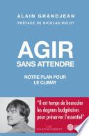 Agir sans attendre