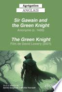 Agrégation anglais 2024. Anonyme. Sir Gawain and the Green Knight et film The Green Knight de David Lowery (2021)