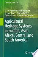 Agricultural Heritage Systems in Europe, Asia, Africa, Central and South America