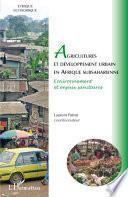 Agricultures et développement urbain en Afrique subsaharienne