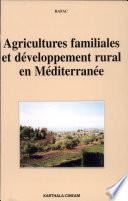 Agricultures familiales et développement rural en Méditerranée