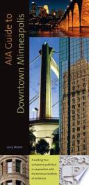 AIA Guide to Downtown Minneapolis