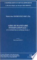 Aide humanitaire internationale : un consensus conflictuel ?