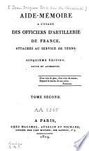 Aide-mémoire à l'usage des officiers d'artillerie de France attachés au service de terre