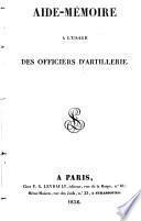Aide-Mémoire a l'Usage des Officiers d'Artillerie