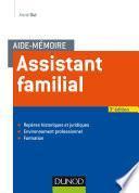 Aide-mémoire - Assistant familial - 3e éd.