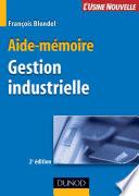 Aide-mémoire de gestion industrielle - 2ème édition
