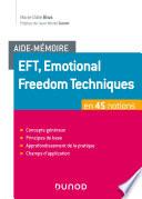 Aide-mémoire - EFT, Emotional Freedom Technique en 45 notions