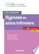 Aide-mémoire - Hypnose en soins infirmiers - 2e éd.
