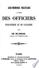 Aide Mémoire militaire, à l'usage des officiers d'infanterie et de cavalerie