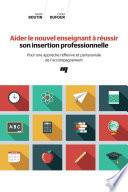 Aider le nouvel enseignant à réussir son insertion professionnelle
