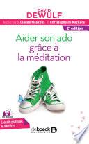 Aider son ado grâce à la méditation