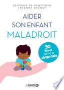 Aider son enfant maladroit