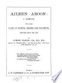 Aileen Aroon: a memoir, with other tales of faithful friends and favourites, sketched from life