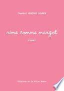 Aime comme Margot
