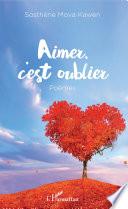 Aimer c'est oublier