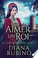 Aimer un roi