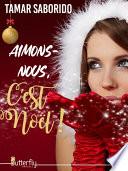 Aimons-nous, c'est Noël !