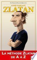 Ainis parlait Zlatan