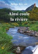 AINSI COULE LA RIVIERE
