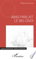 Ainsi parlait le big data