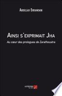 Ainsi s'exprimait Jha