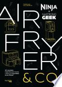 Airfryer & Co - Ninja x Gastronogeek
