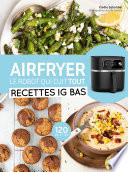 Airfryer - Recettes IG Bas