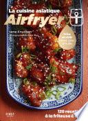 Airfryer spécial cuisine asiatique - Cuisine Asie