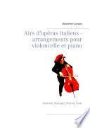 Airs d'opéras italiens - arrangements pour violoncelle et piano