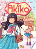 Akiko - Tome 1 - Une amie pas comme les autres !