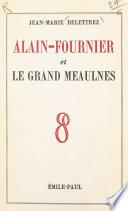Alain-Fournier et Le grand Meaulnes