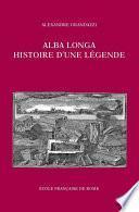 Alba Longa, histoire d’une légende