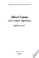 Albert Camus et les écritures algériennes