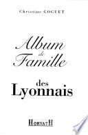 Album de famille des Lyonnais