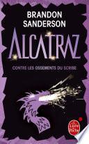 Alcatraz contre les ossements du scribe (Alcatraz tome 2)