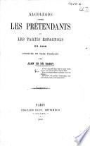 Alcoléade contre les prétendants et les partis espagnols en 1869. Discours en vers français