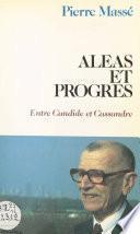Aléas et progrès : entre Candide et Cassandre