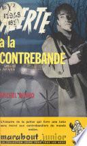 Alerte à la contrebande
