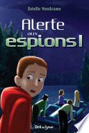 Alerte aux espions