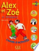 Alex et Zoé et compagnie 2