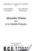 Alexandre Dumas père et la Comédie-française
