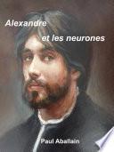 Alexandre et les neurones