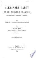 Alexandre Hardy et le théâtre français