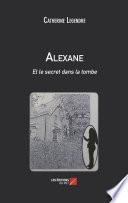 Alexane et le secret dans la tombe