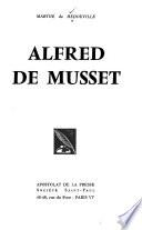 Alfred de Musset. [Illustr.] - Paris: Apostolat de la presse (1958). 141 S. 8°