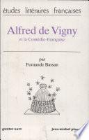 Alfred de Vigny et la Comédie-Française