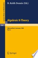 Algebraic K — Theory