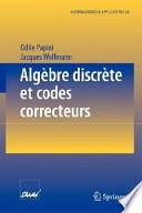 Algèbre discrète et codes correcteurs